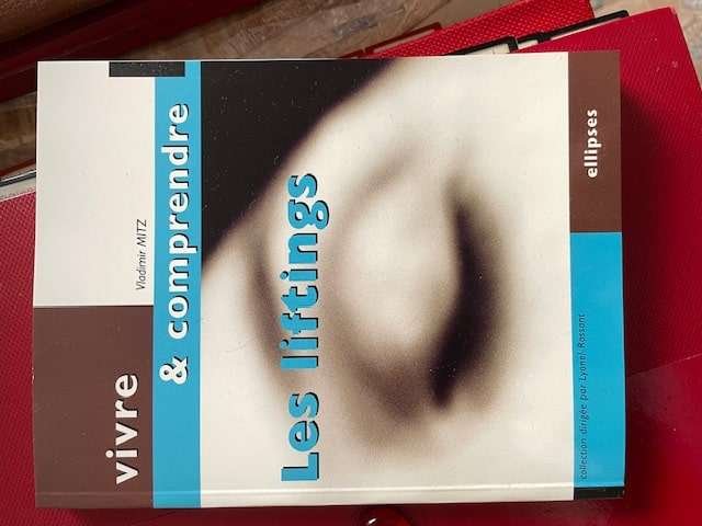 Vivre et comprendre les liftings